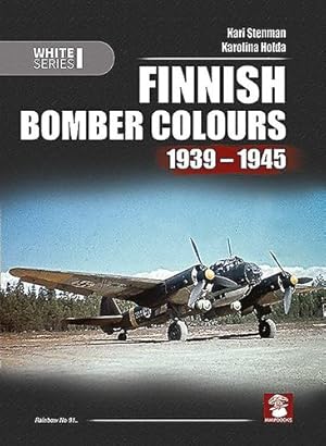 Bild des Verkufers fr Finnish Bomber Colours 1939-1945 (White Series) by Stenman, Kari [Hardcover ] zum Verkauf von booksXpress