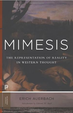 Seller image for Mimesis: The Representation of Reality in Western Literature - New and Expanded Edition (Princeton Classics) by Auerbach, Erich, Said, Edward W. [Paperback ] for sale by booksXpress