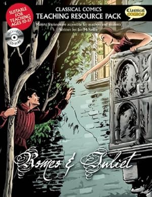 Seller image for Classical Comics Teaching Resource Pack: Romeo & Juliet: Making Shakespeare accessible for teachers and students by McNeilly, Ian [Paperback ] for sale by booksXpress