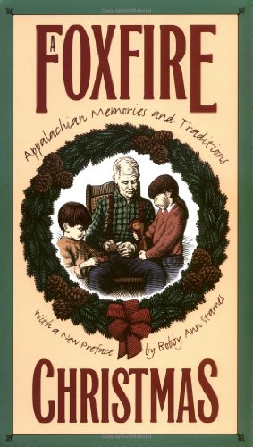 Seller image for A Foxfire Christmas: Appalachian Memories and Traditions [Paperback ] for sale by booksXpress