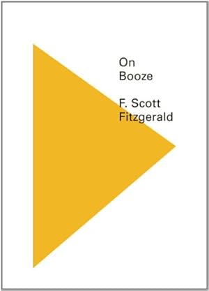 Imagen del vendedor de On Booze (New Directions Pearls) by Fitzgerald, F. Scott [Paperback ] a la venta por booksXpress