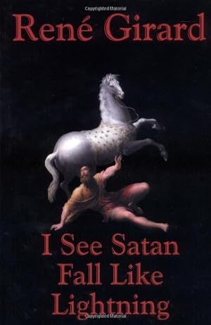 Image du vendeur pour I See Satan Fall Like Lightning by Rene Girard [Paperback ] mis en vente par booksXpress