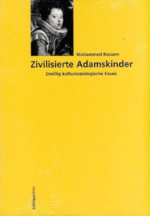 Immagine del venditore per Zivilisierte Adamskinder - dreissig kultursoziologische Essais. venduto da Antiquariat Buchseite