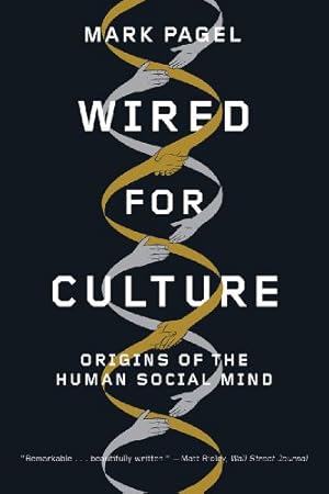 Imagen del vendedor de Wired for Culture: Origins of the Human Social Mind by Mark D. Pagel [Paperback ] a la venta por booksXpress