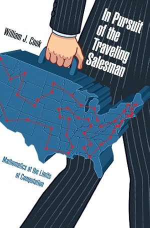 Seller image for In Pursuit of the Traveling Salesman: Mathematics at the Limits of Computation by Cook, William J. [Paperback ] for sale by booksXpress