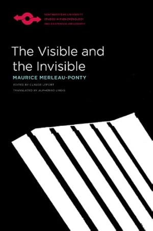 Imagen del vendedor de The Visible and the Invisible (Studies in Phenomenology and Existential Philosophy) by Maurice Merleau-Ponty [Paperback ] a la venta por booksXpress