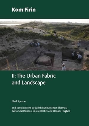 Seller image for Kom Firin II: The Urban Fabric and Landscape (British Museum Research Publication) by Spencer, Neal [Paperback ] for sale by booksXpress