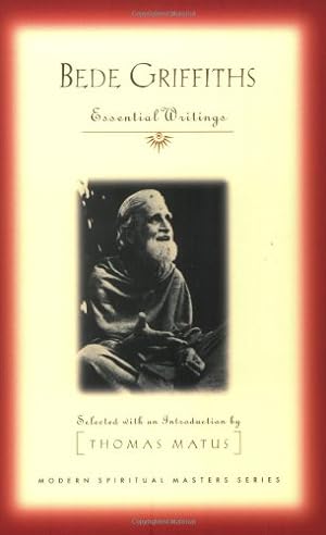 Seller image for Bede Griffiths: Essential Writings (Modern Spiritual Masters Series) by Griffiths, Bede, Matus, Thomas [Paperback ] for sale by booksXpress