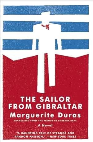 Seller image for The Sailor from Gibraltar (Open Letter Modern Classics) by Duras, Marguerite [Paperback ] for sale by booksXpress
