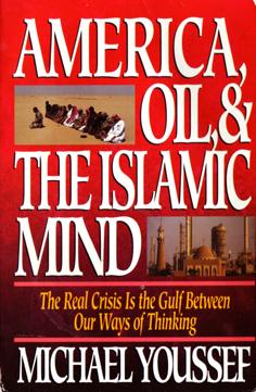 America, Oil & the Islamic Mind