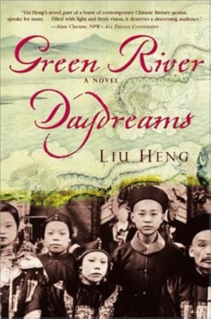 Imagen del vendedor de Green River Daydreams: A Novel by Heng, Liu [Paperback ] a la venta por booksXpress