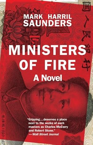 Imagen del vendedor de Ministers of Fire: A Novel by Saunders, Mr. Mark Harril, Saunders, Mark Harril [Paperback ] a la venta por booksXpress