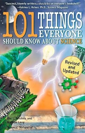 Seller image for 101 Things Everyone Should Know About Science by Dia Michels, Nathan Levy [Paperback ] for sale by booksXpress