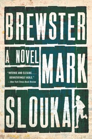 Seller image for Brewster: A Novel by Slouka, Mark [Paperback ] for sale by booksXpress
