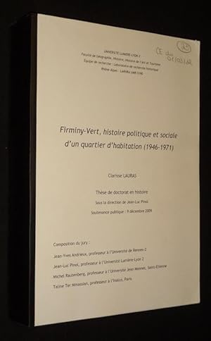 Bild des Verkufers fr Firminy-Vert, histoire politique et sociale d'un quartier d'habitation (1946-1971) zum Verkauf von Abraxas-libris