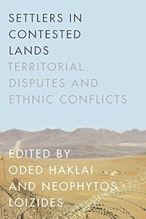 Seller image for Settlers in Contested Lands: Territorial Disputes and Ethnic Conflicts [Hardcover ] for sale by booksXpress