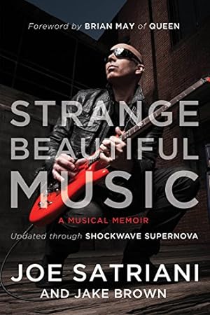 Image du vendeur pour Strange Beautiful Music: A Musical Memoir by Satriani, Joe, Brown, Jake [Paperback ] mis en vente par booksXpress
