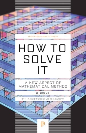 Immagine del venditore per How to Solve It: A New Aspect of Mathematical Method (Princeton Science Library) by Polya, G. [Paperback ] venduto da booksXpress