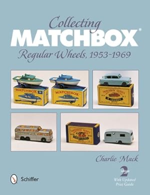 Seller image for Collecting Matchbox Regular Wheels 1953-1969 by Mack, Charlie [Paperback ] for sale by booksXpress