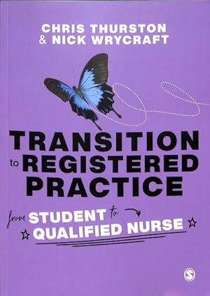 Seller image for Transition to Registered Practice : From Student to Qualified Nurse for sale by GreatBookPrices