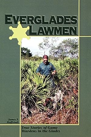 Seller image for Everglades Lawmen: True Stories of Game Wardens in the Glades [Soft Cover ] for sale by booksXpress