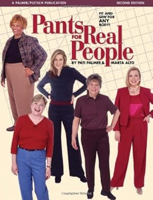 Immagine del venditore per Pants for Real People: Fit and Sew for Any Body (Sewing for Real People series) by Alto, Marta, Palmer, Pati [Paperback ] venduto da booksXpress