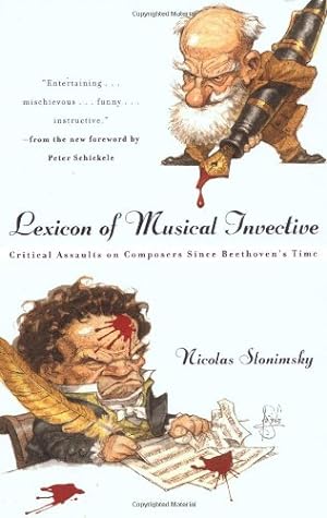 Seller image for Lexicon of Musical Invective: Critical Assaults on Composers Since Beethoven's Time by Slonimsky, Nicolas [Paperback ] for sale by booksXpress