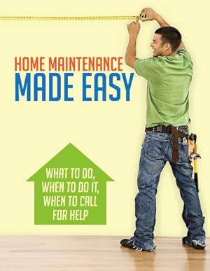 Imagen del vendedor de Home Maintenance Made Easy: What to Do, When to Do It, When to Call for Help by National Association of Home Builders [Spiral-bound ] a la venta por booksXpress