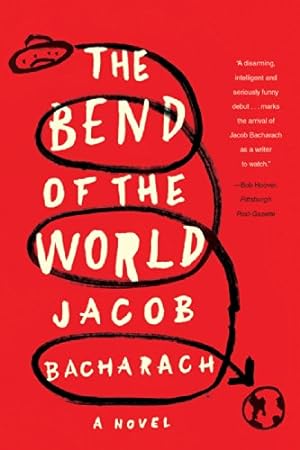 Seller image for The Bend of the World: A Novel by Bacharach, Jacob [Paperback ] for sale by booksXpress
