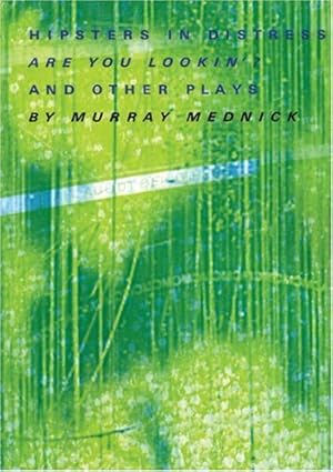 Seller image for Hipsters in Distress: Are You Lookin? and Other Plays by Mednick, Murray [Paperback ] for sale by booksXpress