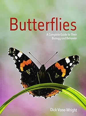 Immagine del venditore per Butterflies: A Complete Guide to Their Biology and Behavior by Vane-Wright, Dick [Paperback ] venduto da booksXpress