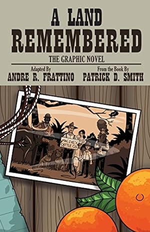 Seller image for A Land Remembered: The Graphic Novel by Frattino, Andre Dr, Smith, Patrick D. [Paperback ] for sale by booksXpress