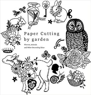 Bild des Verkufers fr Paper Cutting by garden: Flowers, Animals and Other Decorating Ideas [Soft Cover ] zum Verkauf von booksXpress