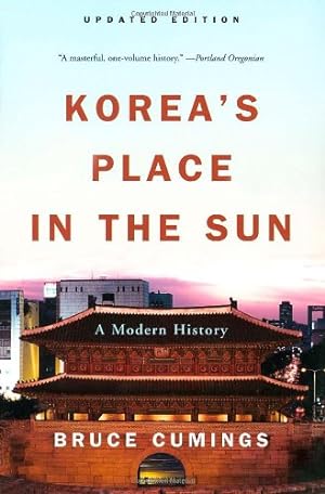 Seller image for Korea's Place in the Sun: A Modern History (Updated) by Cumings Ph.D., Bruce [Paperback ] for sale by booksXpress