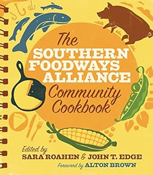 Seller image for The Southern Foodways Alliance Community Cookbook [Paperback ] for sale by booksXpress