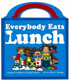 Seller image for Everybody Eats Lunch by Azima, Cricket [Board book ] for sale by booksXpress