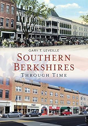 Seller image for Southern Berkshires Through Time (America Through Time) by Leveille, Gary T. [Paperback ] for sale by booksXpress