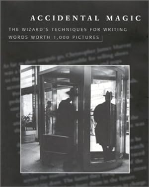 Seller image for Accidental Magic: The Wizard's Techniques for Writing Words Worth 1,000 Pictures by Williams, Rpy H. [Hardcover ] for sale by booksXpress