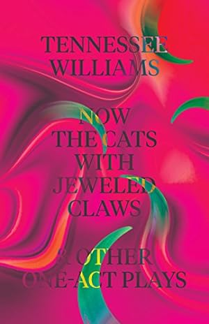 Seller image for Now the Cats With Jeweled Claws & Other One-Act Plays by Williams, Tennessee [Paperback ] for sale by booksXpress