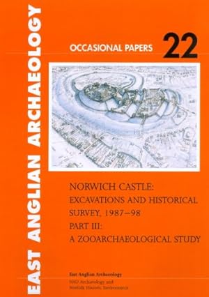Immagine del venditore per Norwich Castle: Excavations and Historical Survey 1987-98. Part III A Zooarchaeological Study (East Anglian Archaeology Occasional Papers) by Beech, Mark, Curl, Julie, Albarella, Umberto, Beech, Mark J., Curl, J. S. [Paperback ] venduto da booksXpress