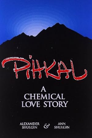 Seller image for Pihkal: A Chemical Love Story by Shulgin, Alexander, Shulgin, Ann [Paperback ] for sale by booksXpress