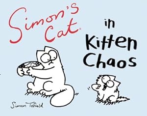 Imagen del vendedor de Simon's Cat in Kitten Chaos by Simon Tofield [Paperback ] a la venta por booksXpress