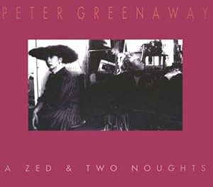 Image du vendeur pour Peter Greenaway: A Zed & Two Noughts [FRENCH LANGUAGE - Paperback ] mis en vente par booksXpress