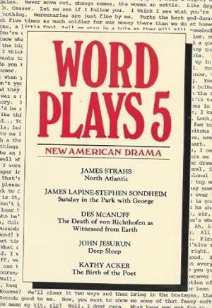 Imagen del vendedor de Wordplays Five: New American Drama (PAJ Books) (v. 5) by James Strahs, James Lapine, Stephen Sondheim, Des McAnuff, John Jesurun, Kathy Acker [Paperback ] a la venta por booksXpress