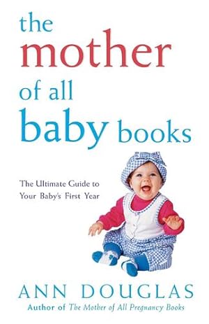 Imagen del vendedor de The Mother of All Baby Books by Douglas, Ann [Hardcover ] a la venta por booksXpress