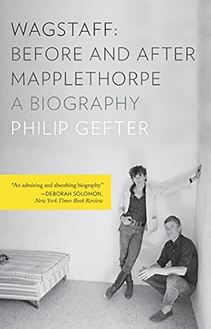 Seller image for Wagstaff: Before and After Mapplethorpe: A Biography by Gefter, Philip [Paperback ] for sale by booksXpress