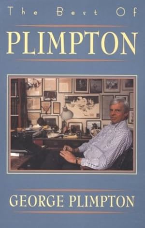 Imagen del vendedor de The Best of Plimpton by Plimpton, George [Paperback ] a la venta por booksXpress
