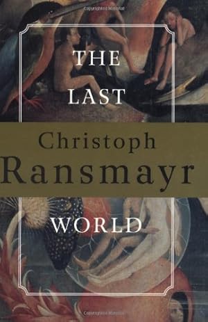Seller image for The Last World by Ransmayr, Christoph [Paperback ] for sale by booksXpress