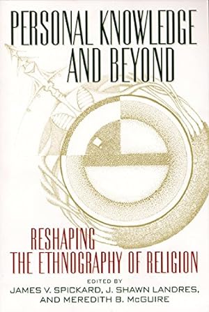 Immagine del venditore per Personal Knowledge and Beyond: Reshaping the Ethnography of Religion (Critical America) [Paperback ] venduto da booksXpress