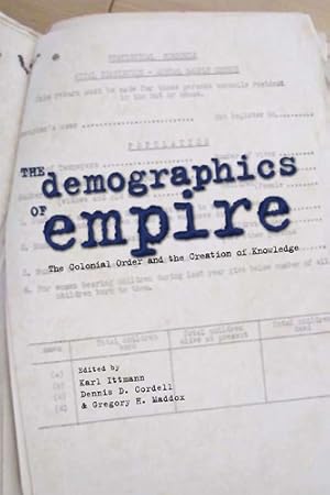 Seller image for The Demographics of Empire: The Colonial Order and the Creation of Knowledge [Hardcover ] for sale by booksXpress